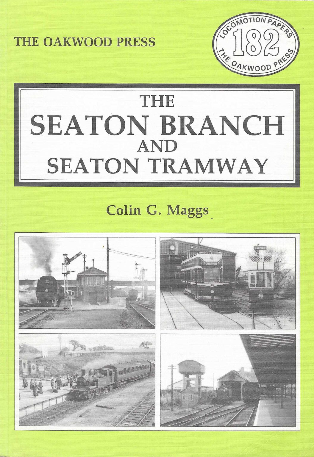 The Seaton Branch and Seaton Tramway - Oakwood • S&DRT